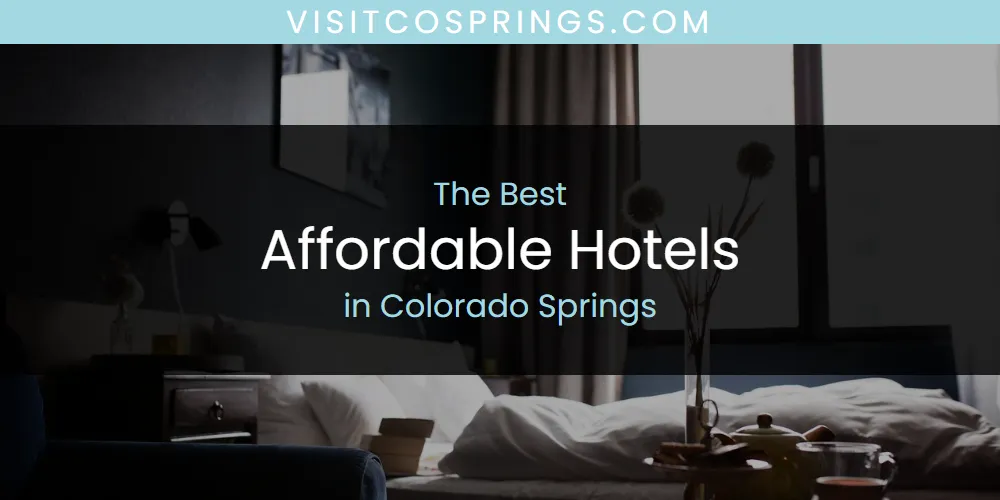 The Absolute Best Affordable Hotels in Colorado Springs  [Updated 2025]