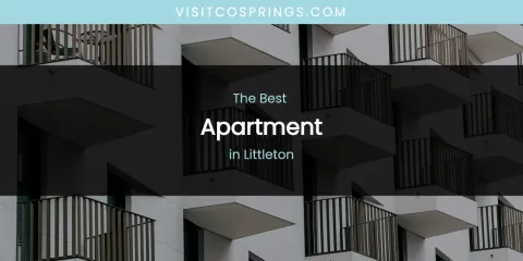 Littleton's Best Apartment