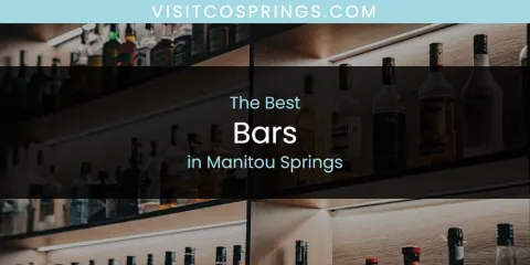 Discover the Best Bars in Manitou Springs
