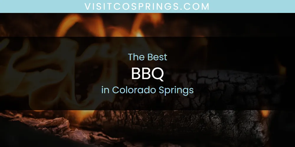 The Absolute Best BBQ in Colorado Springs  [Updated 2025]