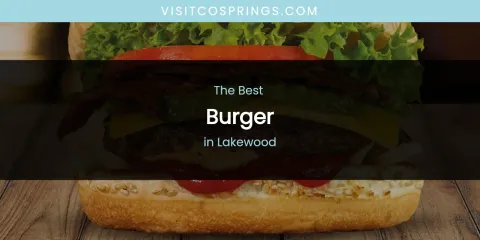 Lakewood's Best Burger