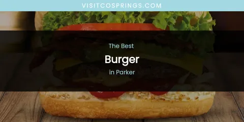 Parker's Best Burger