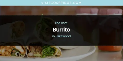 Lakewood's Best Burrito