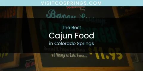 The Best Cajun Food in Colorado Springs List