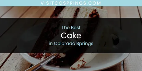 The Top-Rated Cake in Colorado Springs