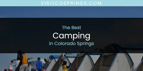 The Absolute Best Camping in Colorado Springs