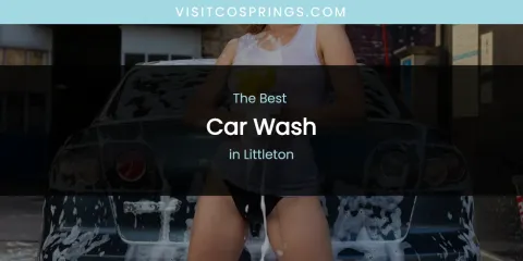 Littleton's Best Car Wash