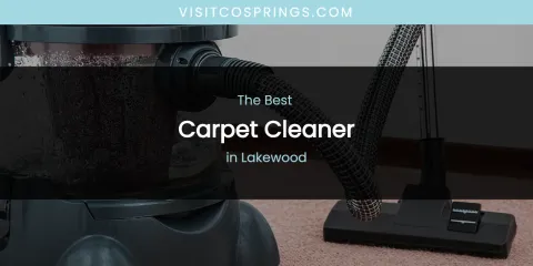 Lakewood's Best Carpet Cleaner