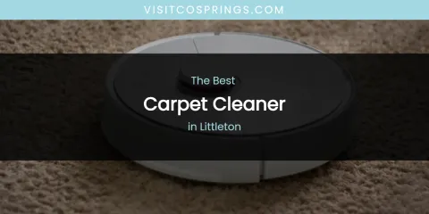 Littleton's Best Carpet Cleaner