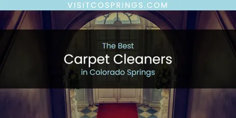 Guide to Best Carpet Cleaners in Colorado Springs