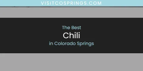 The Best Chili in Colorado Springs List