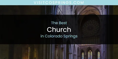 Colorado Springs' Best Church Spots