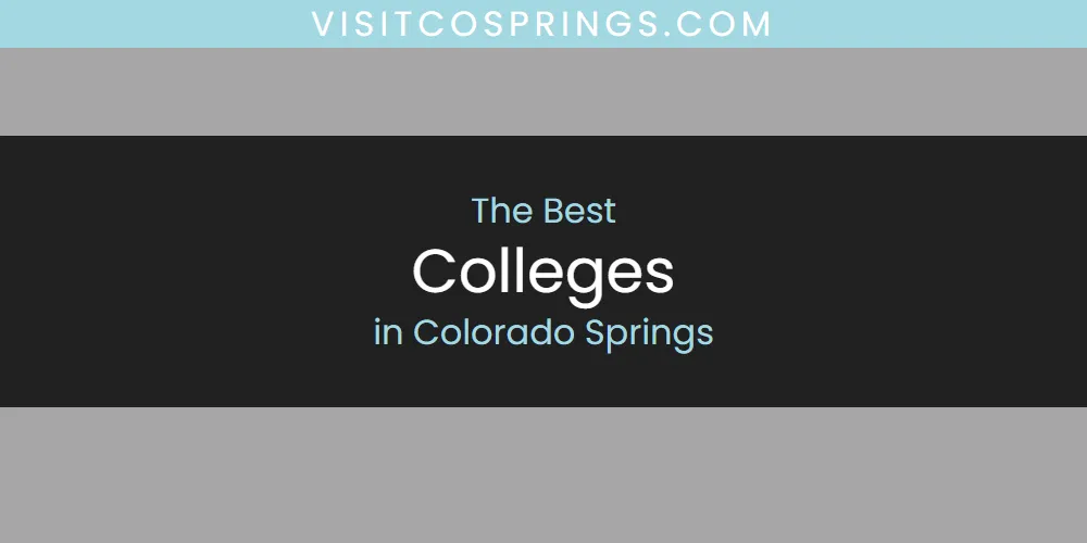 2026 Guide to Best Colleges in Colorado Springs
