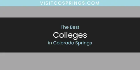 Guide to Best Colleges in Colorado Springs