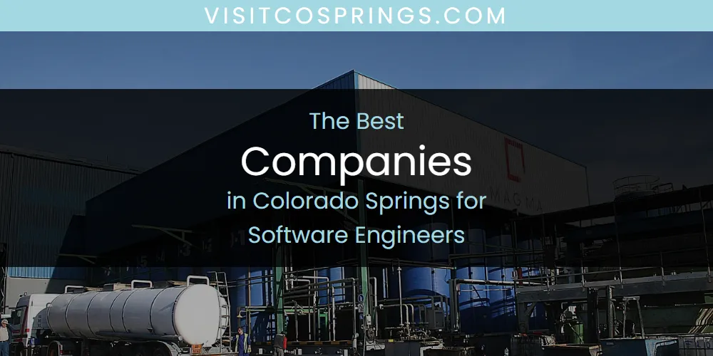The Absolute Best Companies in Colorado Springs for Software Engineers  [Updated 2025]