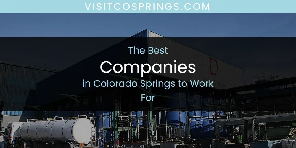 The Absolute Best Companies in Colorado Springs to Work for  [Updated 2025]