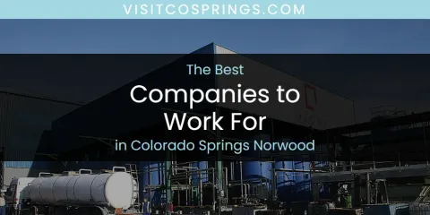 Discover the Best Companies to Work for in Colorado Springs Norwood