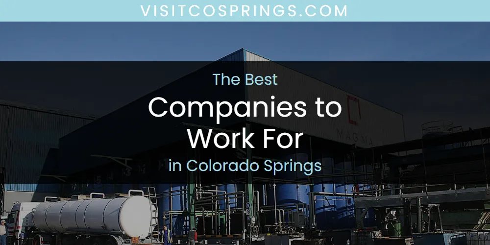 The Absolute Best Companies to Work for in Colorado Springs  [Updated 2025]