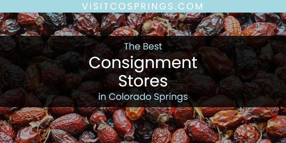 The Absolute Best Consignment Stores in Colorado Springs  [Updated 2025]