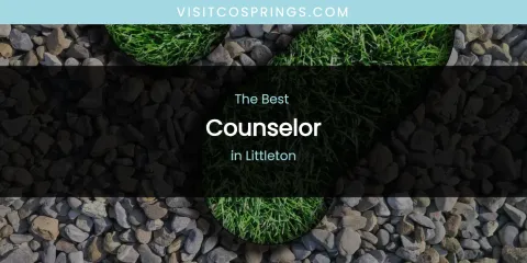 Littleton's Best Counselor