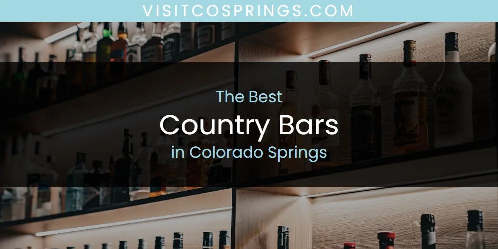 The Absolute Best Country Bars in Colorado Springs  [Updated 2025]