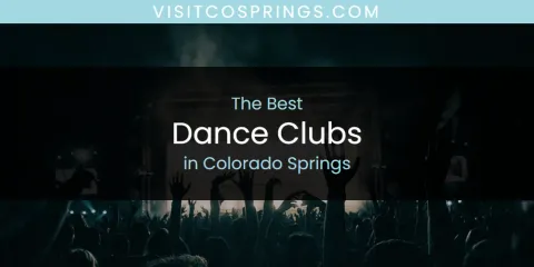 The Top-Rated Dance Clubs in Colorado Springs