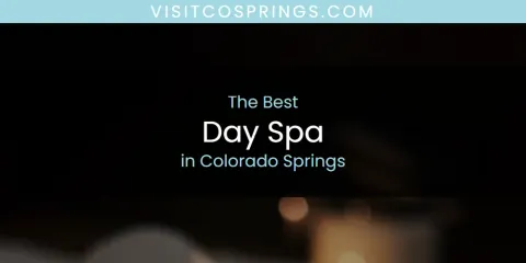 The Top-Rated Day Spa in Colorado Springs