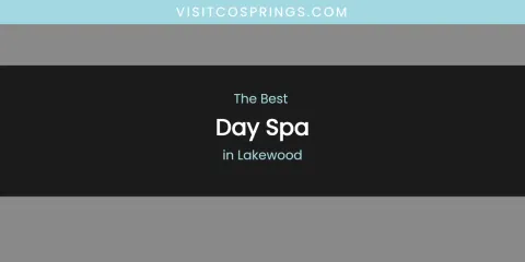 Lakewood's Best Day Spa