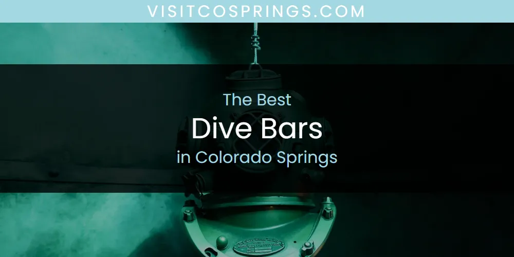 The Absolute Best Dive Bars in Colorado Springs  [Updated 2025]