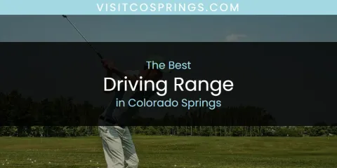Guide to Best Driving Range in Colorado Springs