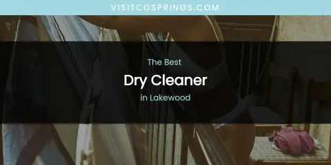 Lakewood's Best Dry Cleaner
