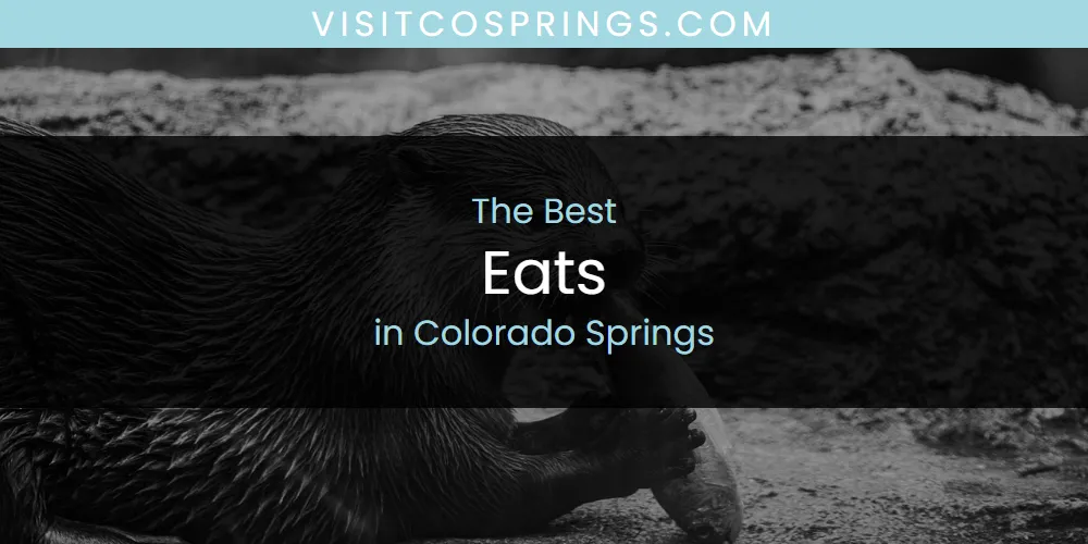 2026 Ranked: Best Eats in Colorado Springs