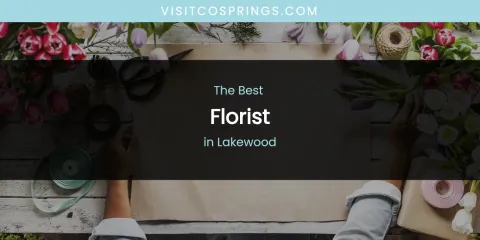 Lakewood's Best Florist