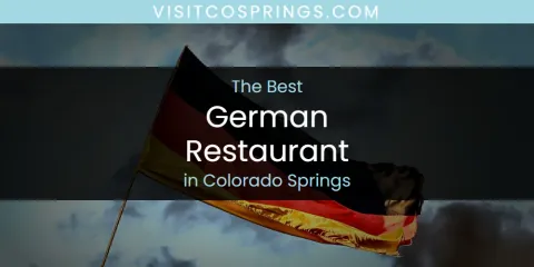 The Absolute Best German Restaurant in Colorado Springs