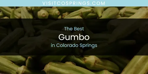 Best Gumbo in Colorado Springs: Ultimate Guide