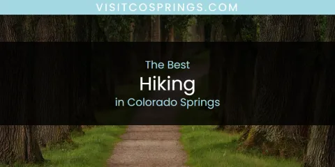 The Absolute Best Hiking in Colorado Springs
