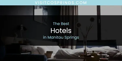 Manitou Springs' Best Hotels