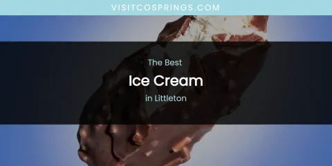 Littleton's Best Ice Cream