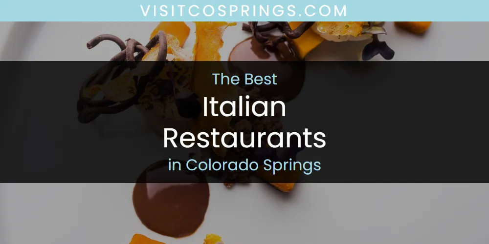 2026 Guide to Best Italian Restaurants in Colorado Springs