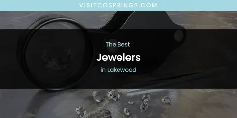 Lakewood's Best Jewelers