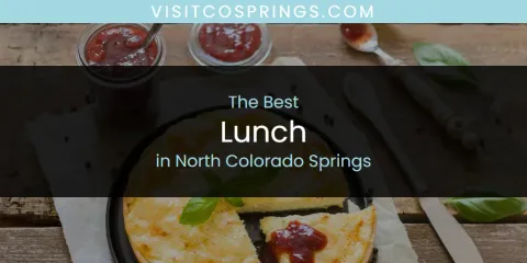 North Colorado Springs' Best Lunch