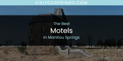 Manitou Springs' Best Motels