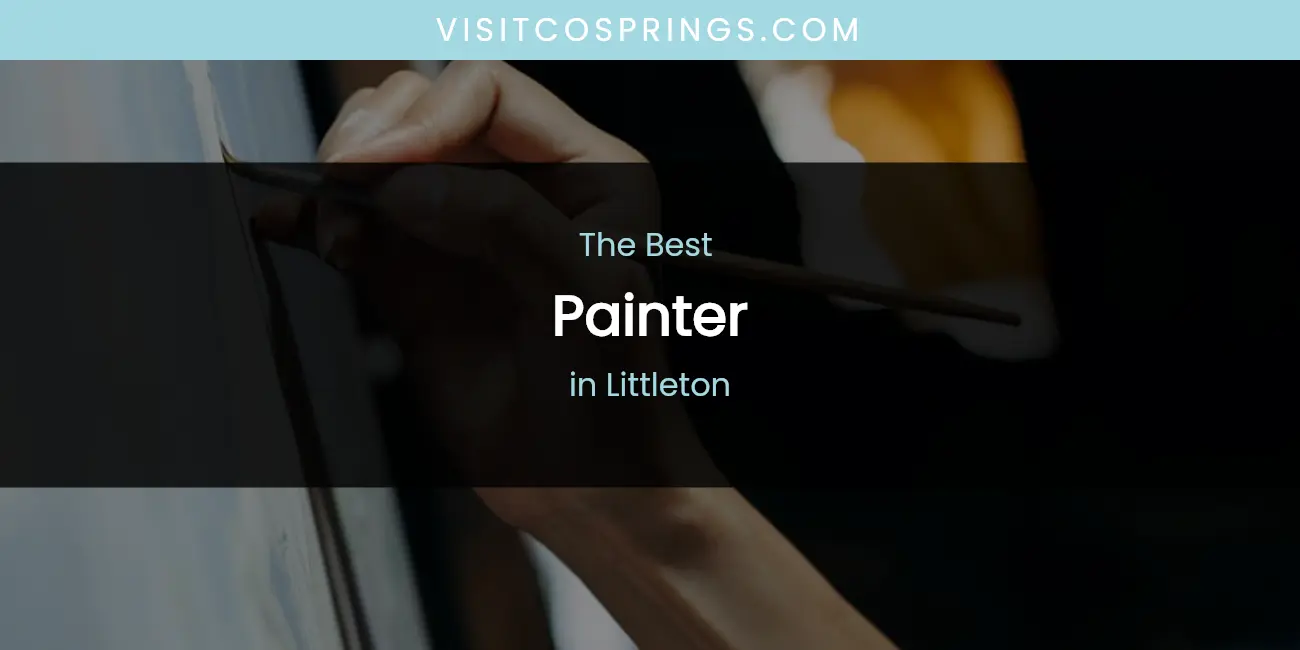 Littleton's Best Painter featured