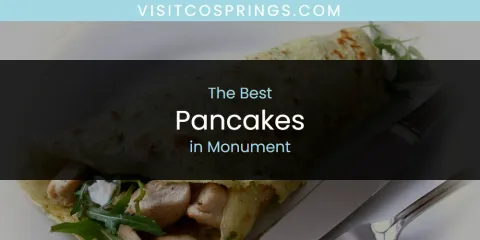Monument's Best Pancakes
