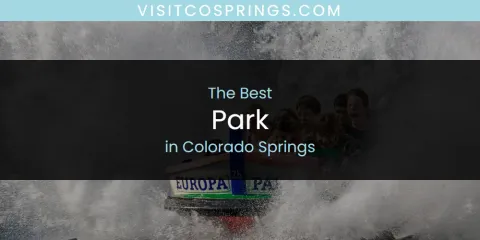 The Best Park in Colorado Springs
