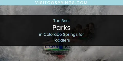 The Absolute Best Parks in Colorado Springs for Toddlers