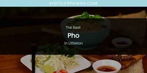Littleton's Best Pho