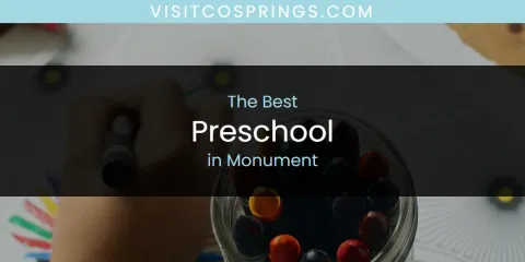 Monument's Best Preschool