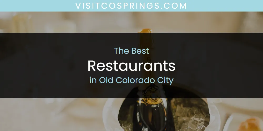 Old Colorado City's Best Restaurants featured