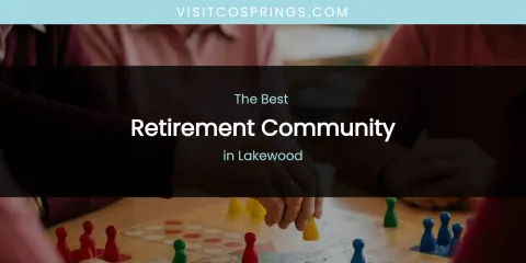Lakewood's Best Retirement Community